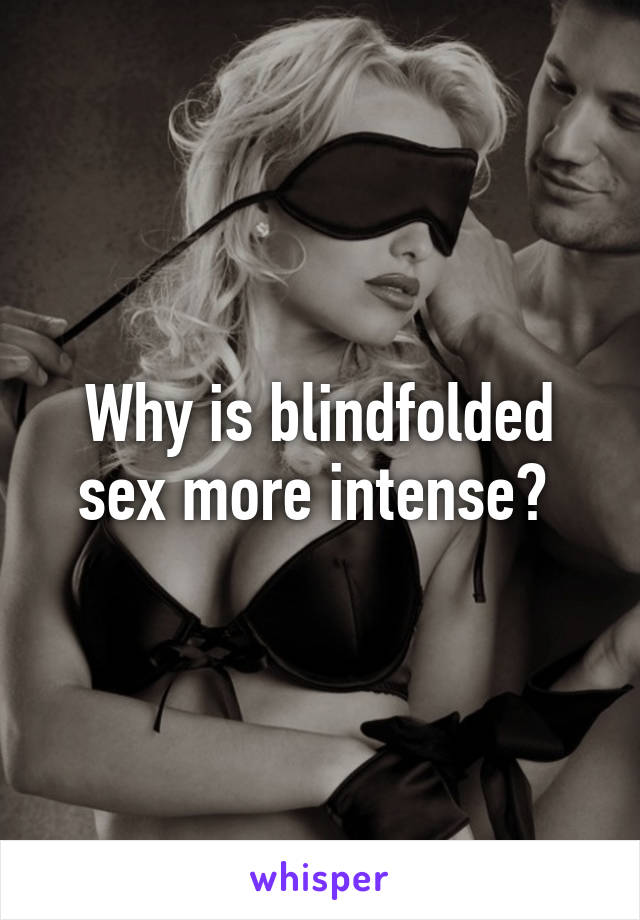 Blindfolded Sexy